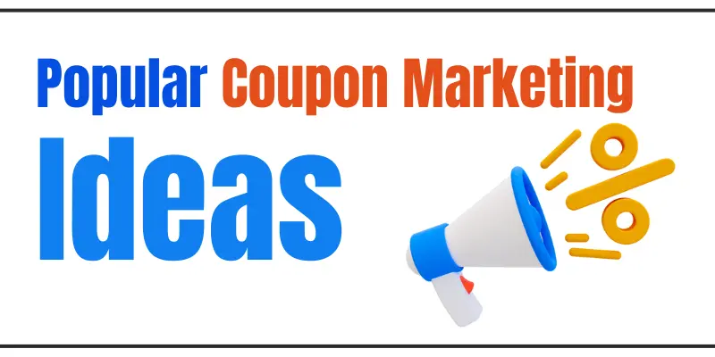 Popular Coupon Marketing Ideas