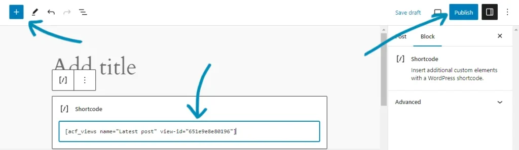Paste the shortcode into a post and page
